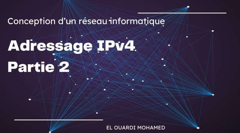 EP18 – Adressage IPv4 Partie 2